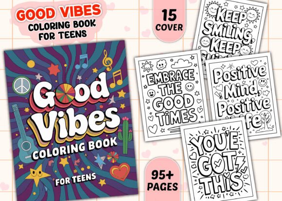 Good Vibes Coloring Book Graphics for Teen Appeal